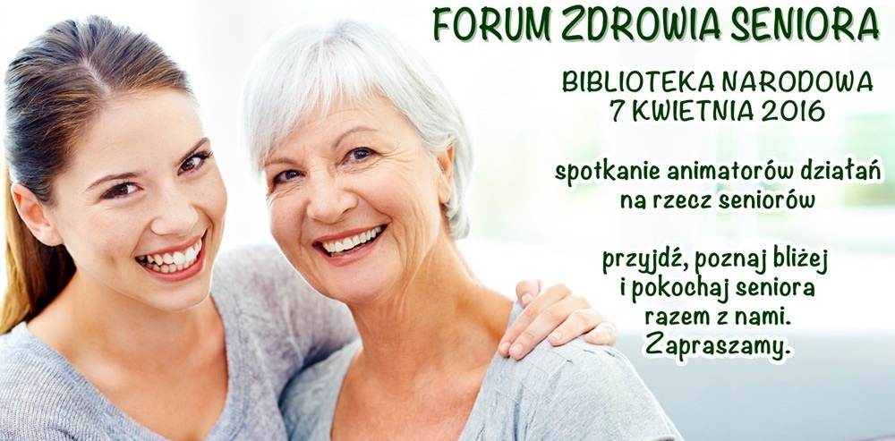 I Ogólnopolskie FORUM ZDROWIA SENIORA